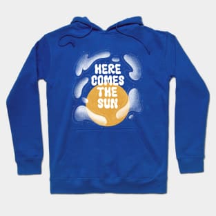 Here Comes the Sun Hoodie